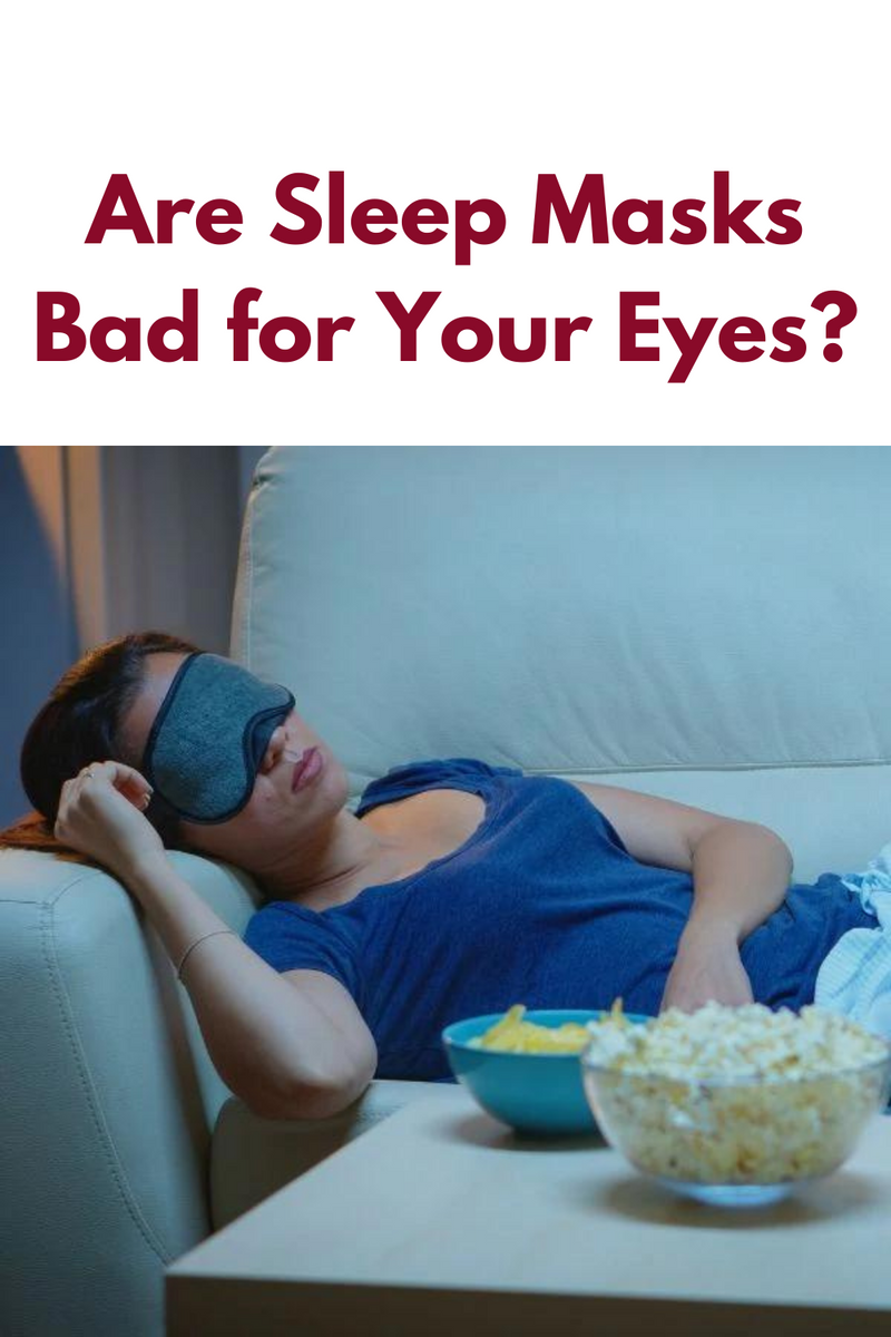 Are Sleep Masks Bad for Your Eyes?